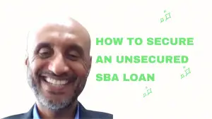 Expertly Increase Your Chances For An Unsecured SBA Loan Now