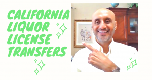 VIDEO:  Transferring Your California Liquor License In A Business Sale